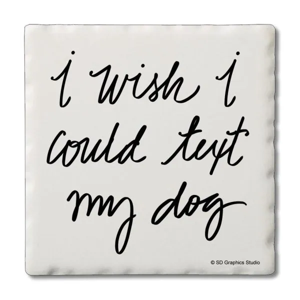 Text My Dog  – Square Single Coaster