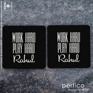 Work Hard Play Hard © Personalized Coasters